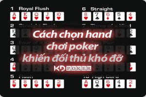 cách chọn hand chơi poker