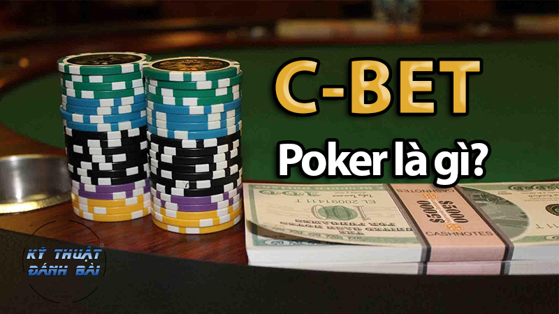 cbet poker là gì